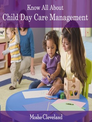 cover image of Know All About Child Day Care Management